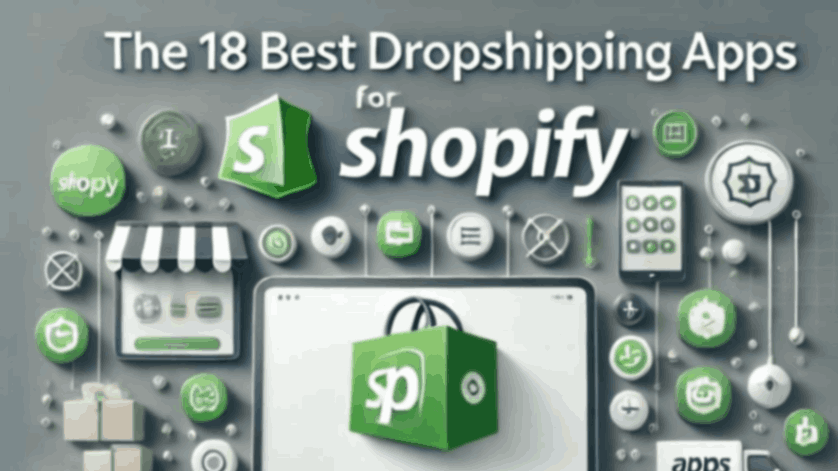 18 Best Dropshipping Apps for Shopify